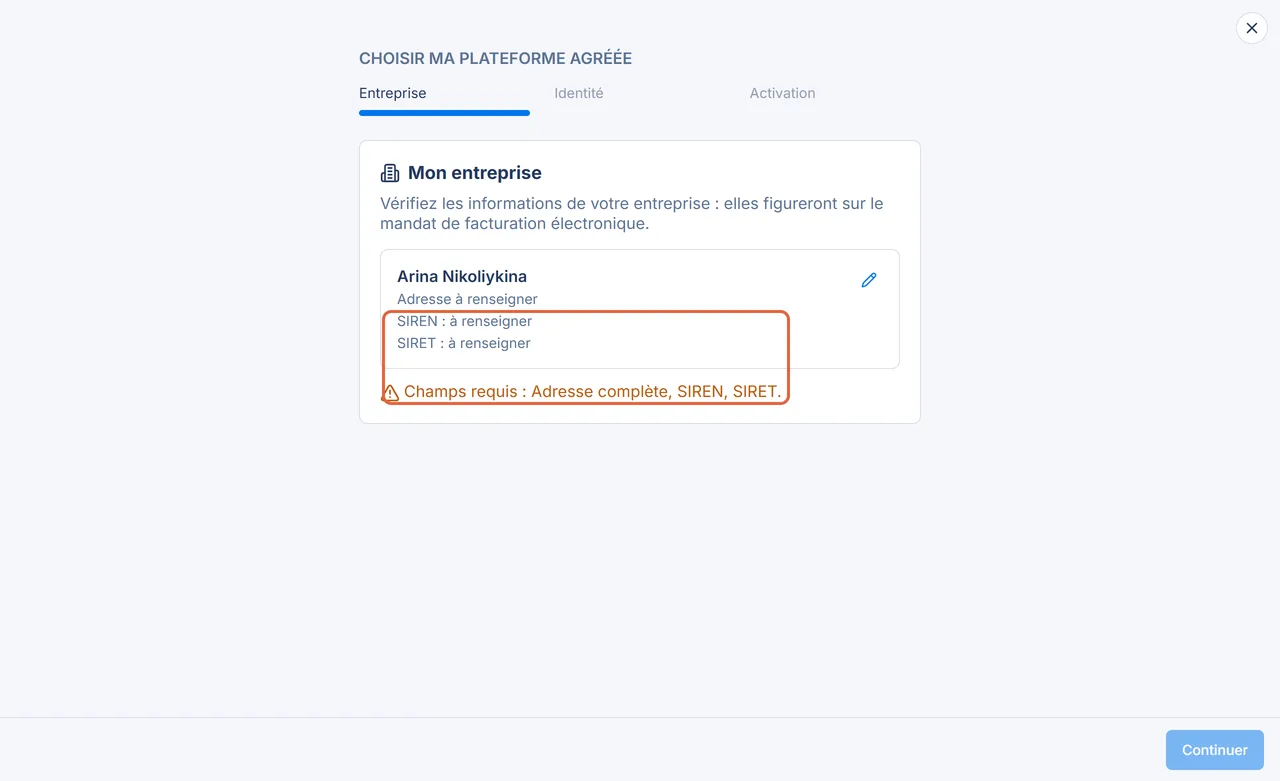 Première étape du mandat de plateforme agréée dans Abby, Mon entreprise, avec les lignes SIREN à renseigner, SIRET à renseigner et l'avertissement Champs requis : Adresse complète, SIREN, SIRET encadrés