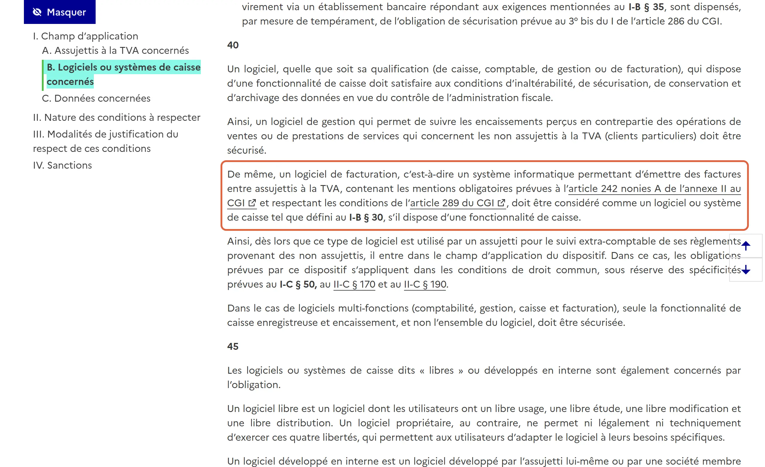 Bulletin officiel des finances publiques, BOI-TVA-DECLA-30-10-30, paragraphe 40 : la phrase encadrée indique qu’un logiciel de facturation doit être considéré comme un logiciel ou système de caisse s’il dispose d’une fonctionnalité de caisse