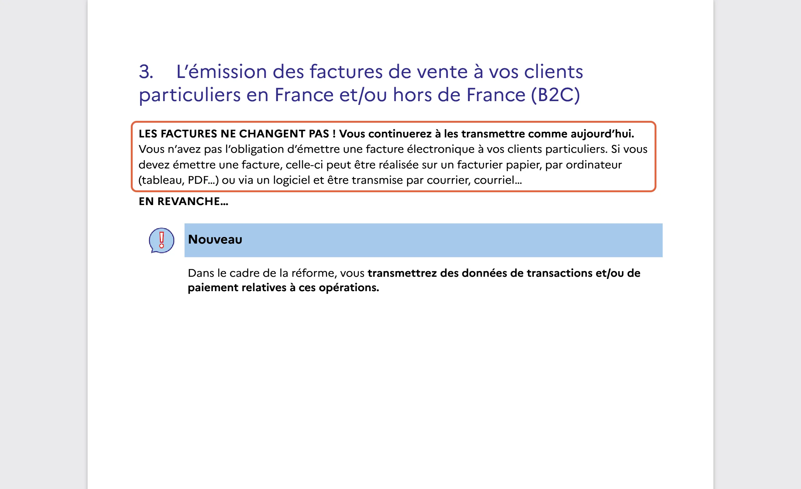 Livret de la DGFiP pour une petite entreprise qui vend à des particuliers, page 6 : le paragraphe encadré indique que les factures ne changent pas et peuvent être réalisées sur un facturier papier, par ordinateur (tableau, PDF) ou via un logiciel