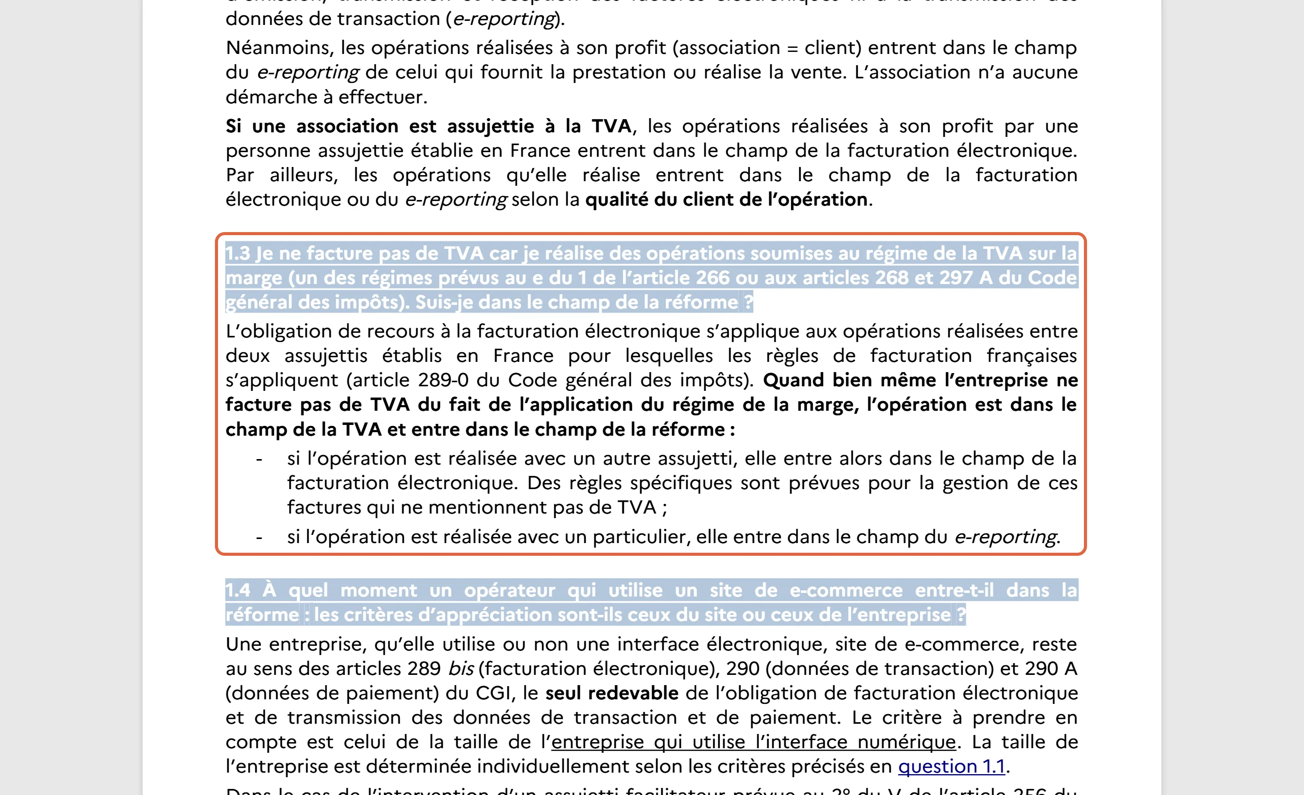Foire aux questions de la DGFiP « J’approfondis la facturation électronique », version du 01/09/2026, page 3 : la question 1.3 encadrée indique qu’une opération au régime de la marge entre dans le champ de la réforme, en facturation électronique avec un assujetti et en e-reporting avec un particulier