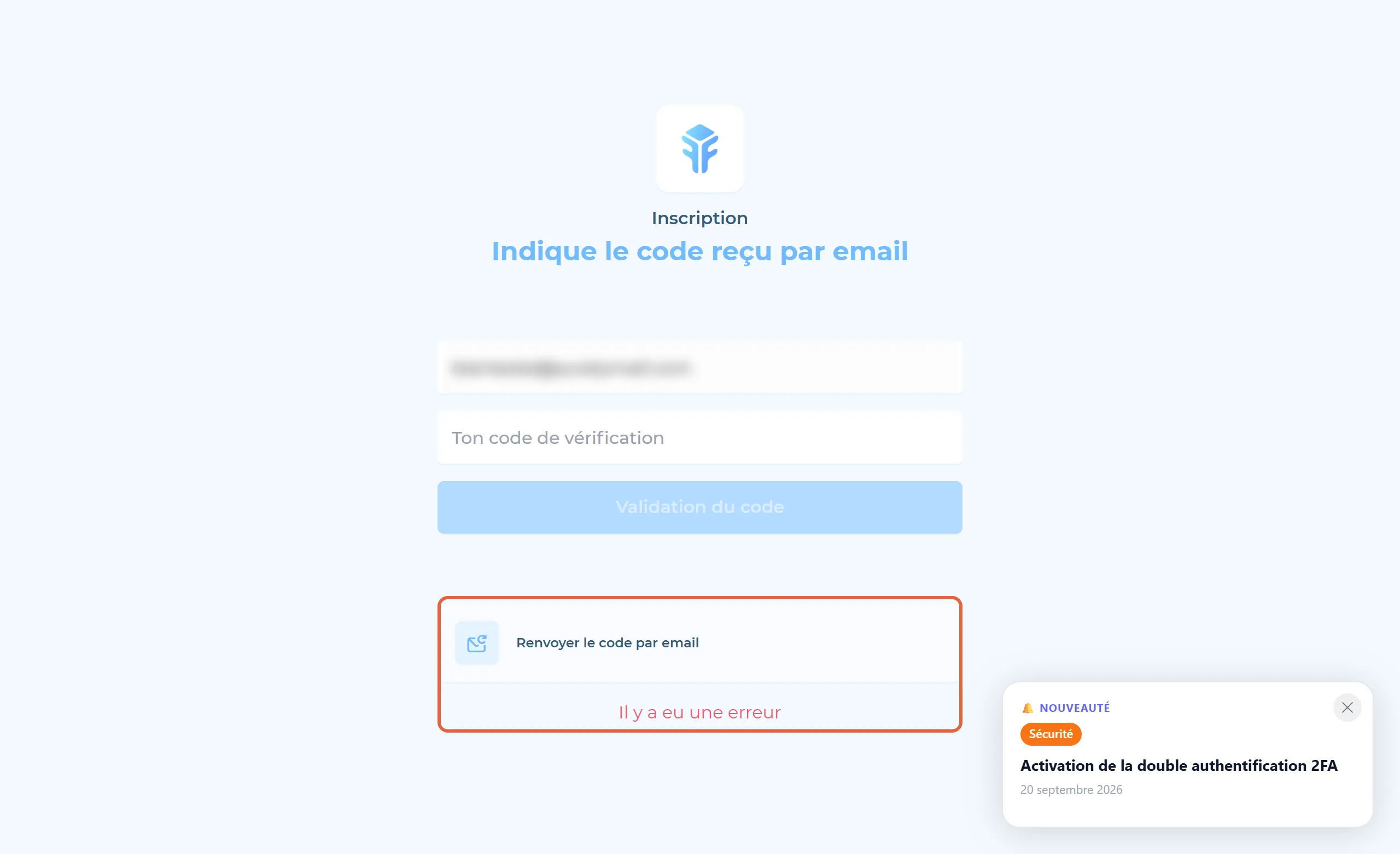 Écran d'inscription de Freebe, Indique le code reçu par email, avec l'adresse e-mail floutée, le champ du code vide, et le bouton Renvoyer le code par email suivi du message Il y a eu une erreur encadrés