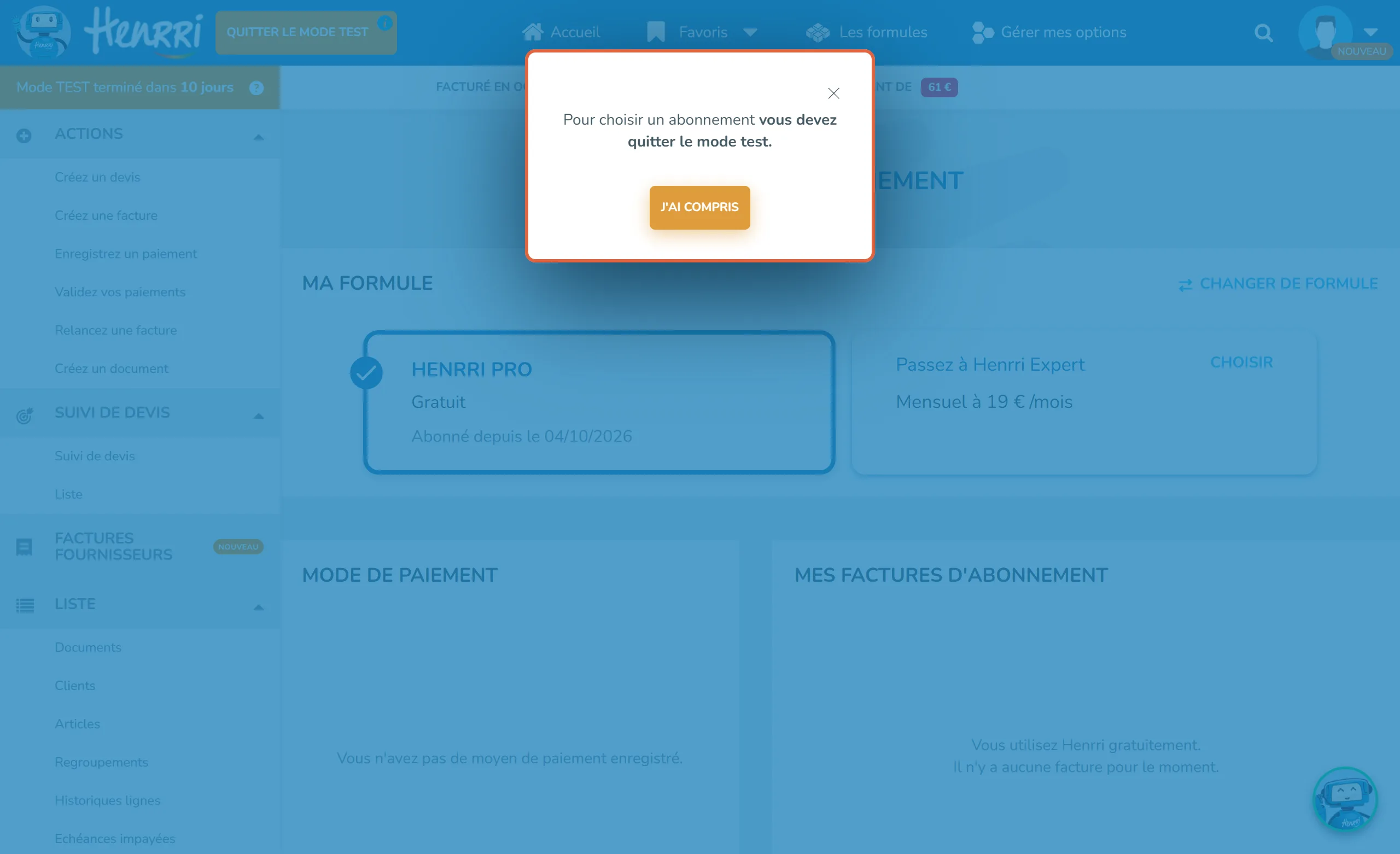 Écran Mon abonnement de Henrri avec la fenêtre encadrée : Pour choisir un abonnement vous devez quitter le mode test, et le bouton J'ai compris ; derrière, la formule Henrri Pro gratuite et Passez à Henrri Expert, mensuel à 19 € par mois