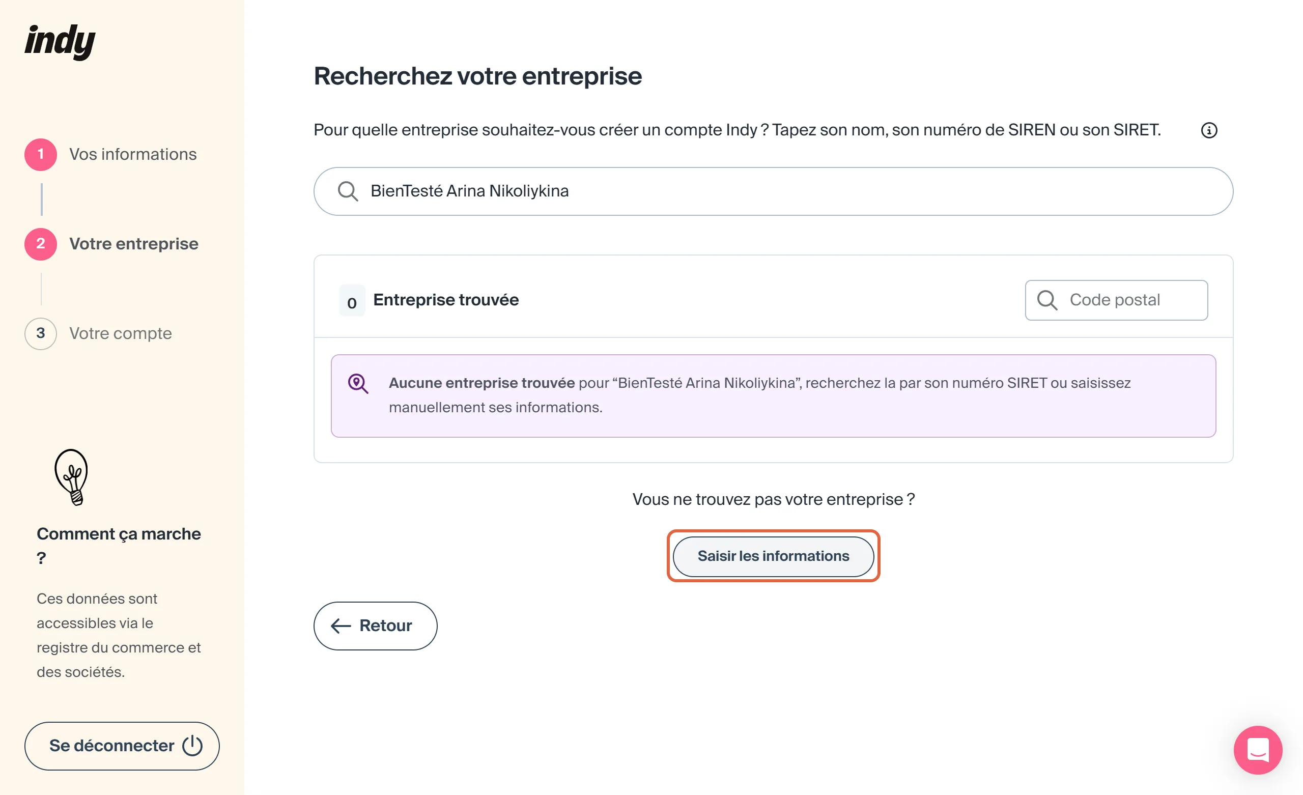 Écran Recherchez votre entreprise de l'inscription à Indy, avec le message Aucune entreprise trouvée et le bouton Saisir les informations encadré