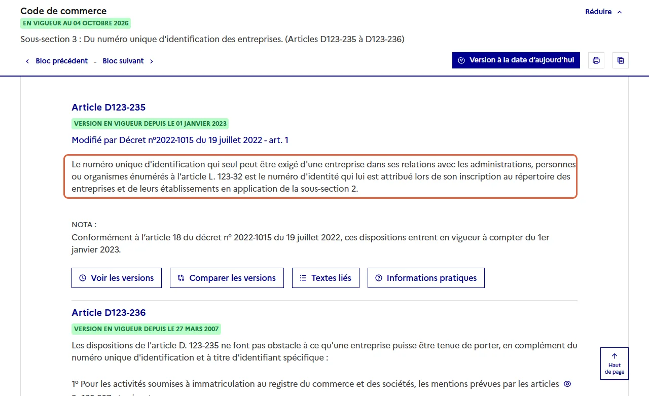 Article D123-235 du code de commerce sur Légifrance, en vigueur depuis le 1er janvier 2023 : le paragraphe encadré indique que seul le numéro unique d’identification peut être exigé d’une entreprise dans ses relations avec les administrations