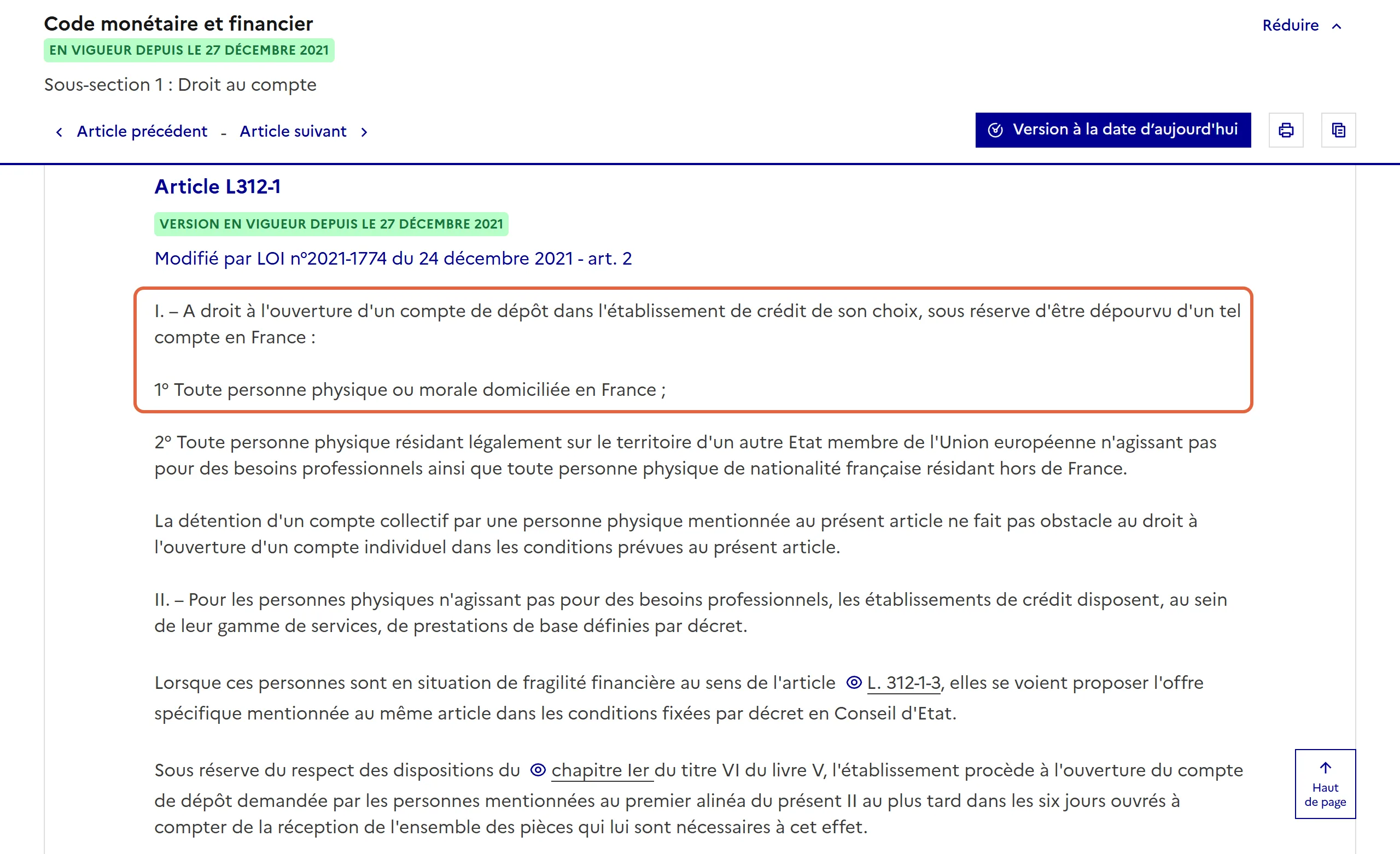 Article L312-1 du Code monétaire et financier sur Légifrance : le paragraphe encadré ouvre le droit au compte à toute personne physique ou morale domiciliée en France