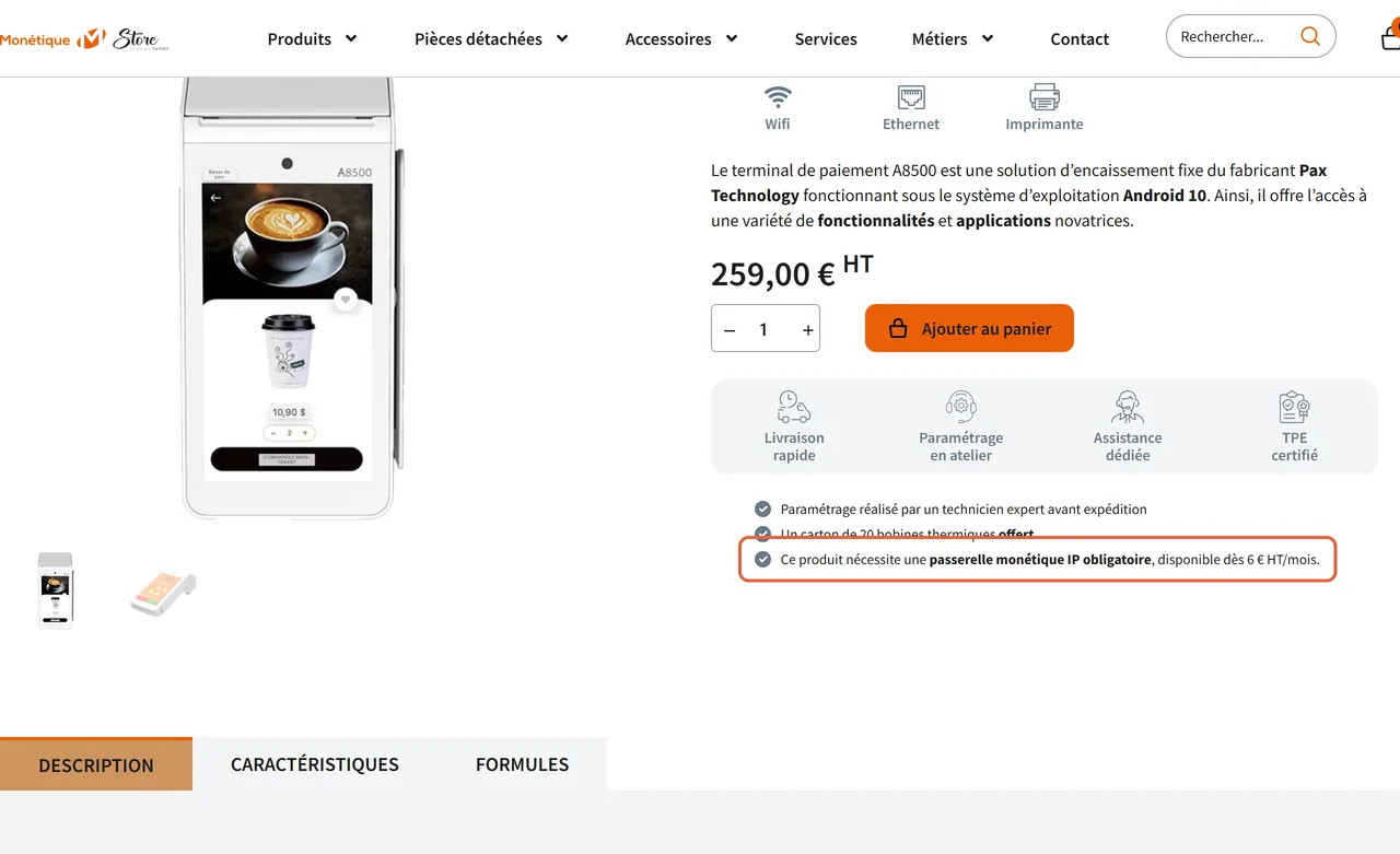 Fiche du TPE A8500 sur monetique-store.fr : la mention « Ce produit nécessite une passerelle monétique IP obligatoire, disponible dès 6 € HT/mois » est encadrée sous le prix de 259,00 € HT