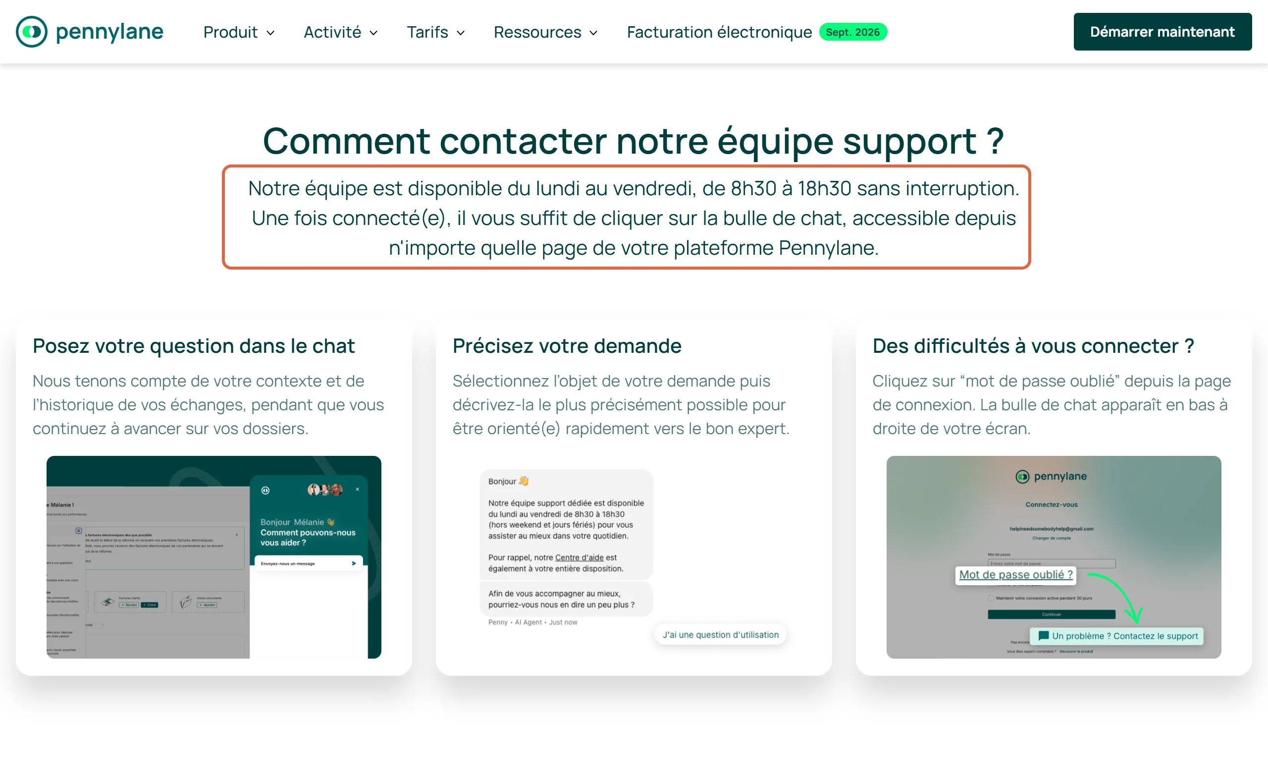 Page Support du site de Pennylane, Comment contacter notre équipe support, avec la phrase encadrée : Notre équipe est disponible du lundi au vendredi, de 8h30 à 18h30 sans interruption